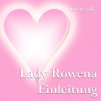 Lady Rowena - Einleitung