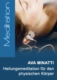 Ava Minatti - Erzengel Raphael Heilungsmeditation